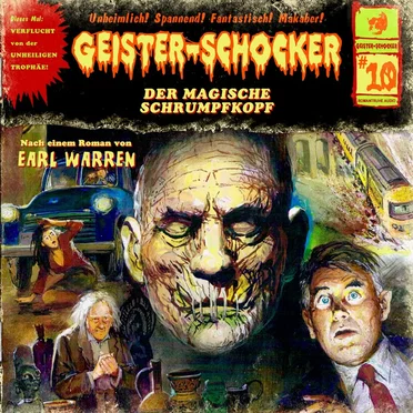 Geister-Schocker, Folge 10: Der magische Schrumpfkopf by Earl Warren - album cover