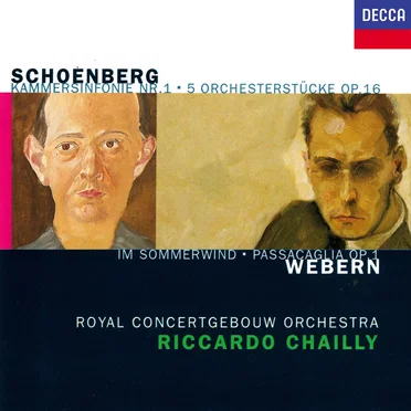 Schoenberg: Kammersinfonie Nr. 1 / 5 Orchesterstücke, op. 16 / Webern: Im Sommerwind / Passacaglia, op. 1