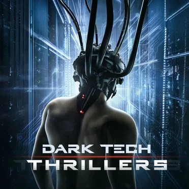 Dark Tech Thrillers