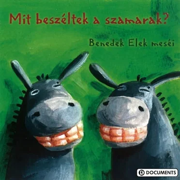 Mit beszéltek a szamarak? by Various Artists - album cover