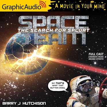Space Team Universe 3: The Search for Splurt by Barry J. Hutchison - album cover