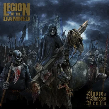 Slaves of the Shadow Realm by Legion of the Damned - album cover