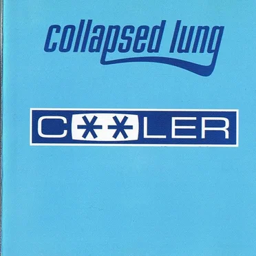 Cooler by Collapsed Lung - album cover