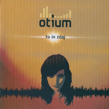 Tu in zdaj by Otium - album cover