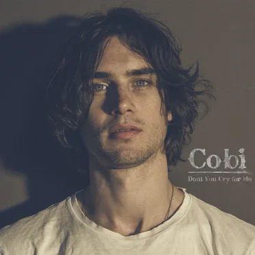 Don’t You Cry for Me by Cobi - album cover