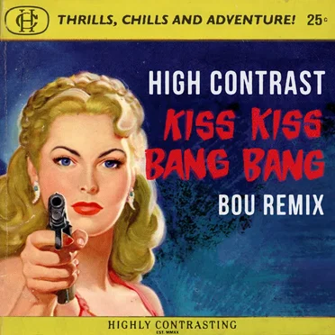 Kiss Kiss Bang Bang (Bou remix)