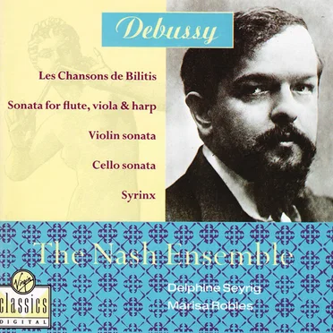 Les Chansons de Bilitis / Sonata for Flute, Viola & Harp / Violin Sonata / Cello Sonata / Syrinx
