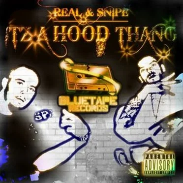 Itz a Hood Thang by Real & Snipe - album cover