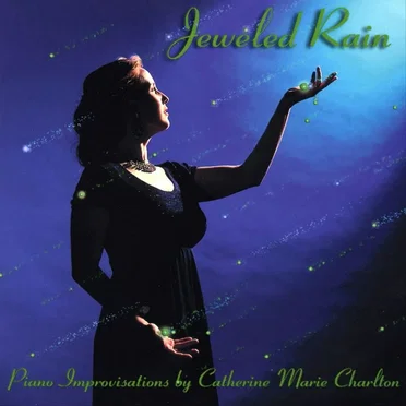 Jewel Rain by Catherine Marie Charlton - album cover