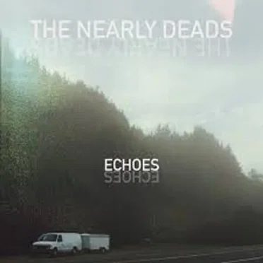 Echoes by The Nearly Deads - album cover