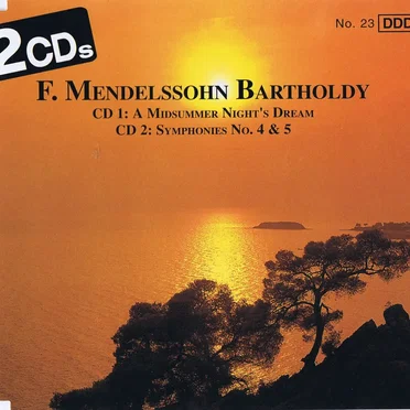 A Midsummer Night’s Dream / Symphonies no. 4 & 5