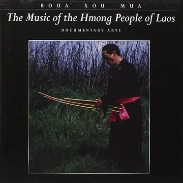 The Music of the Hmong People of Laos