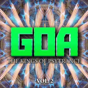 Goa: The Kings of Psytrance, Vol. 2 by Various Artists - album cover