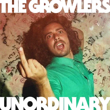 Unordinary by The Growlers - album cover
