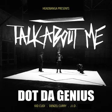Talk About Me by Dot da Genius - album cover