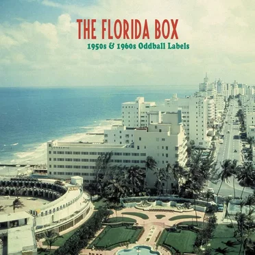 The Florida Box: 1950s & 1960s Oddball Labels by Various Artists - album cover