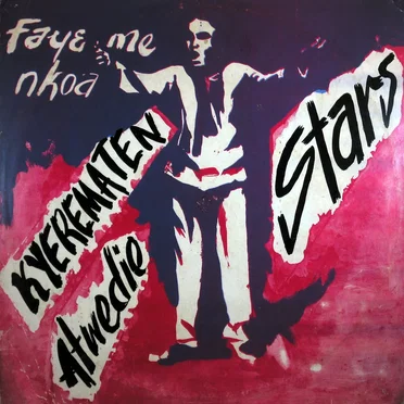 Faye Me Nkoa by Kyerematen Atwedie Stars - album cover