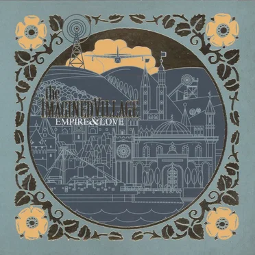 Empire & Love by The Imagined Village - album cover