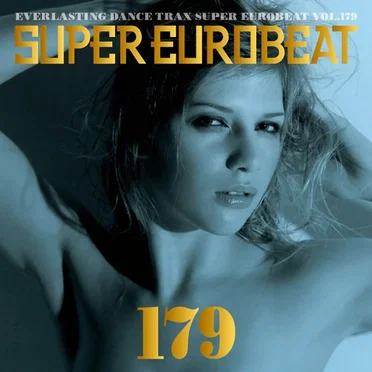Super Eurobeat, Volume 179 by Various Artists - album cover