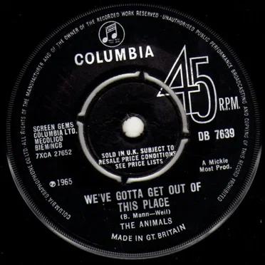 We’ve Gotta Get Out of This Place / I Can’t Believe It