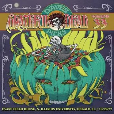 Dave’s Picks, Volume 33: Evans Field House, N. Illinois University, Dekalb, IL · 10/29/77