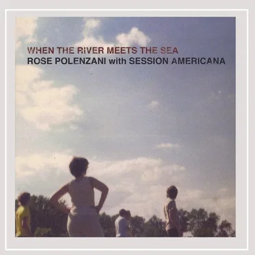 When the River Meets the Sea