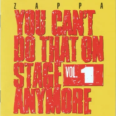 You Can’t Do That on Stage Anymore, Vol. 1