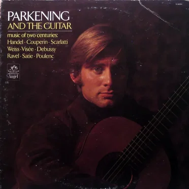 Parkening and the Guitar: Music of Two Centuries