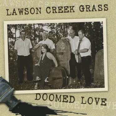 Doomed Love by Lawson Creek Grass - album cover