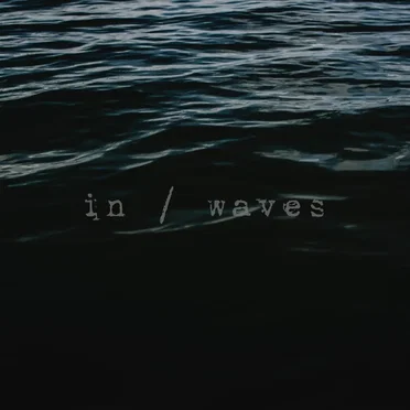 In/Waves