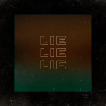 lie lie lie