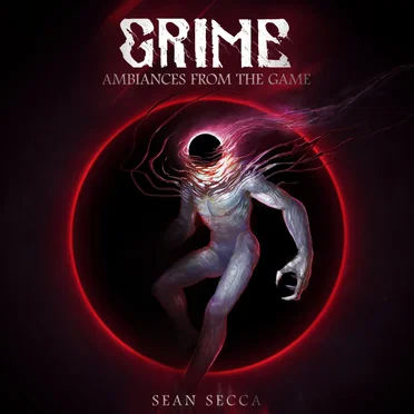 GRIME (Ambiances From The Game)