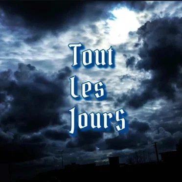 tout les jours