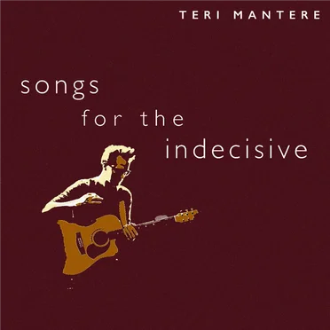 Songs for the Indecisive