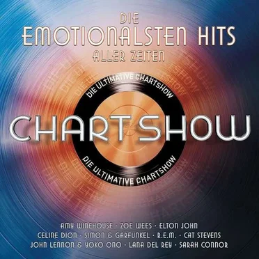 Die ultimative Chartshow: Die emotionalsten Hits aller Zeiten by Various Artists - album cover