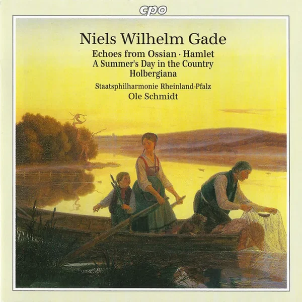 Echoes From Ossian / Hamlet / A Summer's Day In The Country / Holbergiana