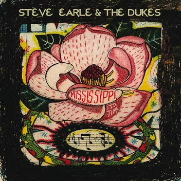 Mississippi It's Time by Steve Earle & the Dukes - album cover