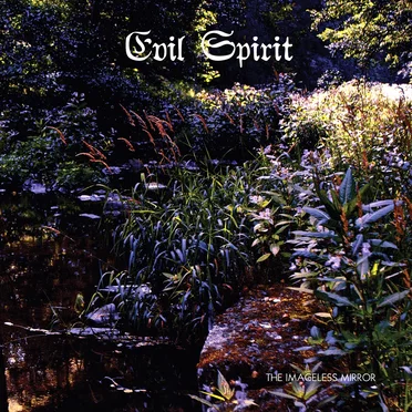 The Imageless Mirror by Evil Spirit - album cover