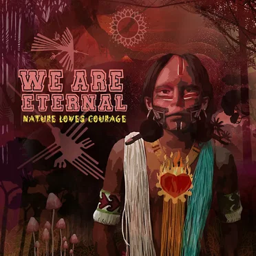 Nature Loves Courage by We Are Eternal - album cover