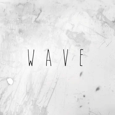 W a V E