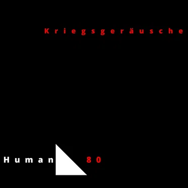 Kriegsgeräusche by Human 80 - album cover