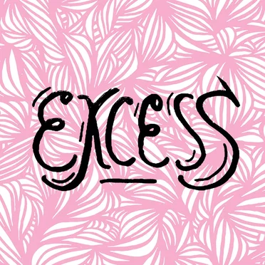 Excess