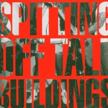 Spitting Off Tall Buildings