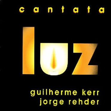 Cantata Luz by Guilherme Kerr Neto - album cover