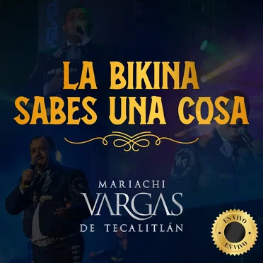 La Bikina, Sabes Una Cosa (En Vivo)