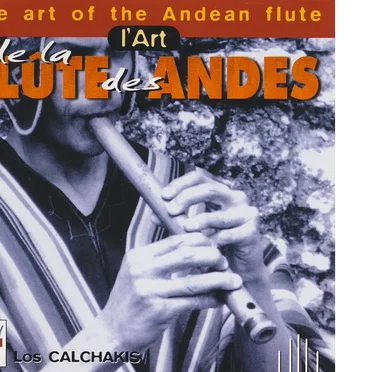 L’Art de la flûte des Andes