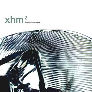 This Anxious Space by xhm² - album cover