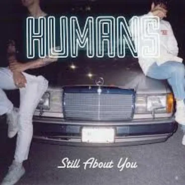 Still About You by Humans - album cover