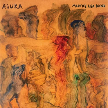 Asura by Marthe Lea Band - album cover