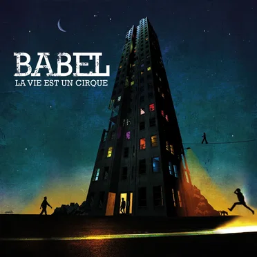 La vie est un cirque by Babel - album cover